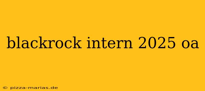 blackrock intern 2025 oa