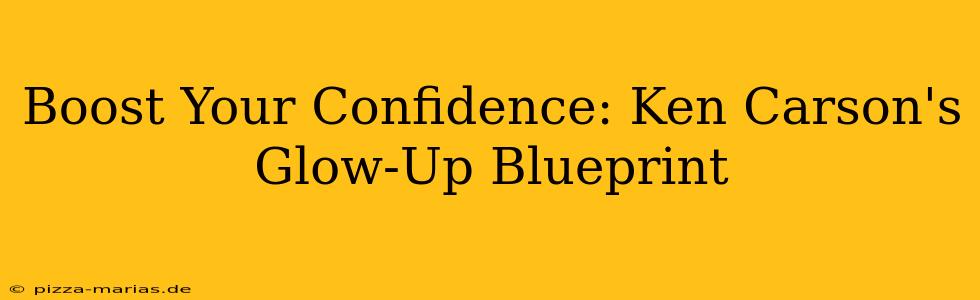 Boost Your Confidence: Ken Carson's Glow-Up Blueprint