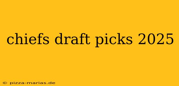 chiefs draft picks 2025