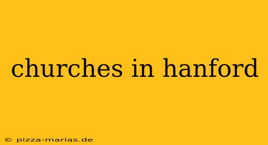 churches in hanford