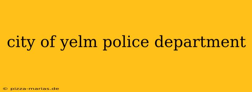 city of yelm police department