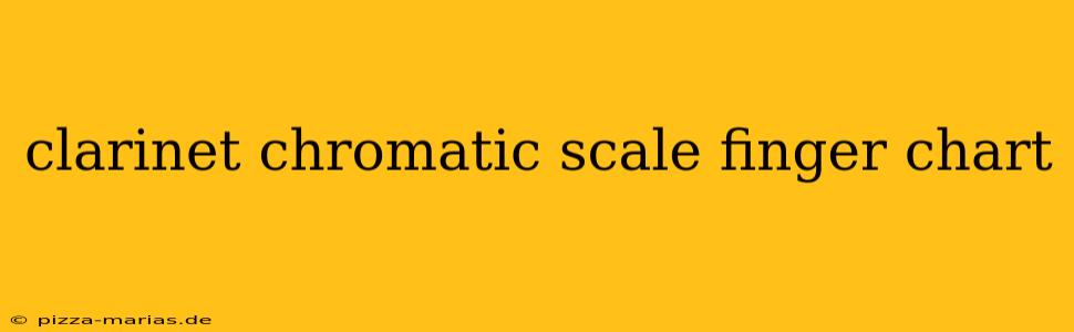 clarinet chromatic scale finger chart