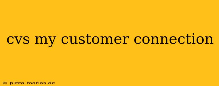 cvs my customer connection