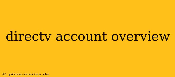 directv account overview