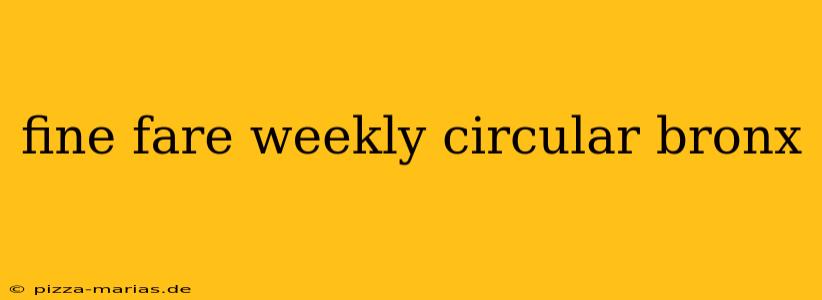 fine fare weekly circular bronx
