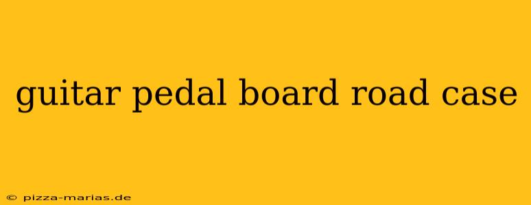 guitar pedal board road case
