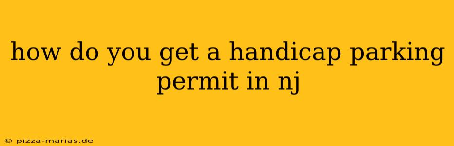how do you get a handicap parking permit in nj