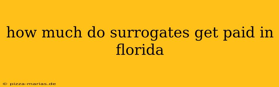how much do surrogates get paid in florida
