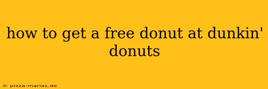how to get a free donut at dunkin' donuts