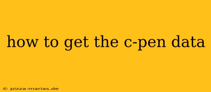 how to get the c-pen data