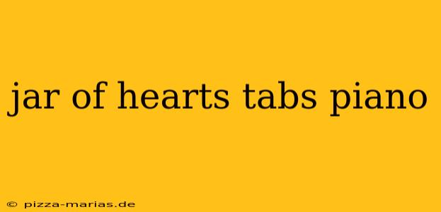 jar of hearts tabs piano