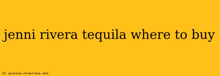 jenni rivera tequila where to buy