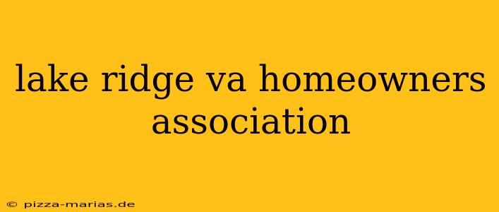 lake ridge va homeowners association