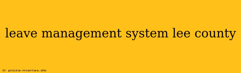 leave management system lee county