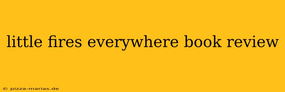 little fires everywhere book review