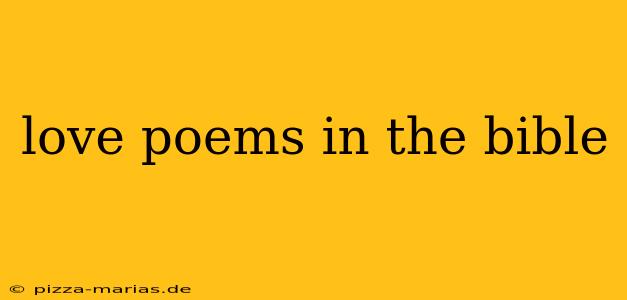 love poems in the bible