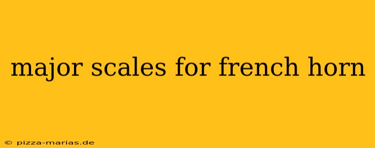 major scales for french horn
