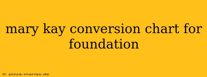 mary kay conversion chart for foundation