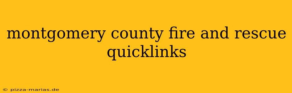 montgomery county fire and rescue quicklinks
