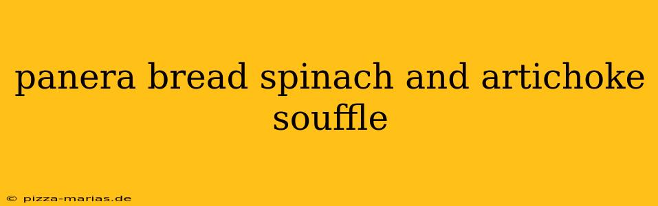 panera bread spinach and artichoke souffle