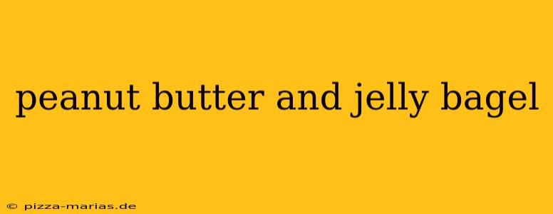 peanut butter and jelly bagel