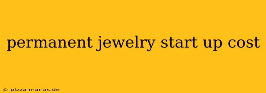 permanent jewelry start up cost