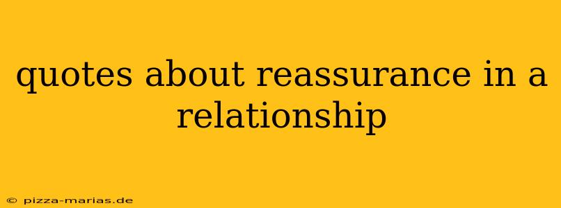 quotes about reassurance in a relationship