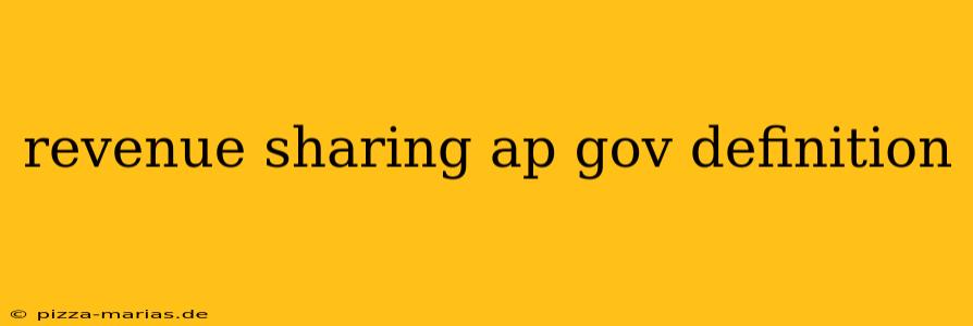 revenue sharing ap gov definition