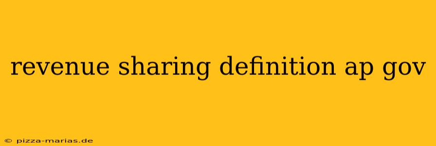 revenue sharing definition ap gov