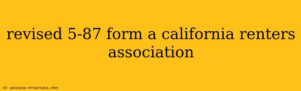 revised 5-87 form a california renters association