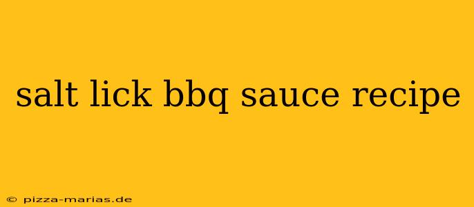 salt lick bbq sauce recipe