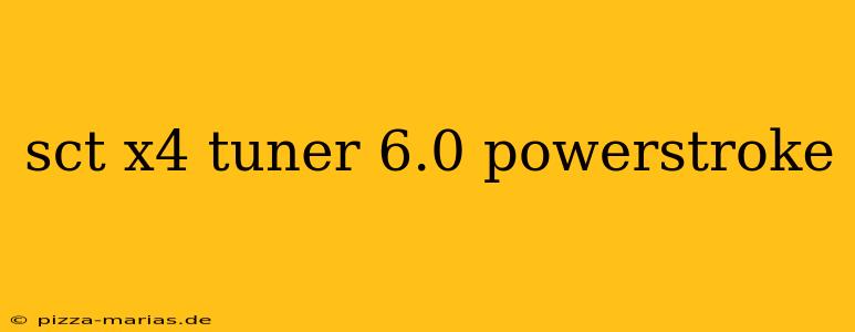 sct x4 tuner 6.0 powerstroke