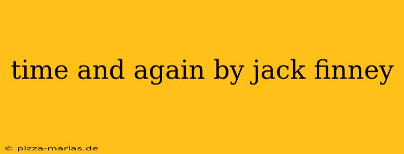 time and again by jack finney