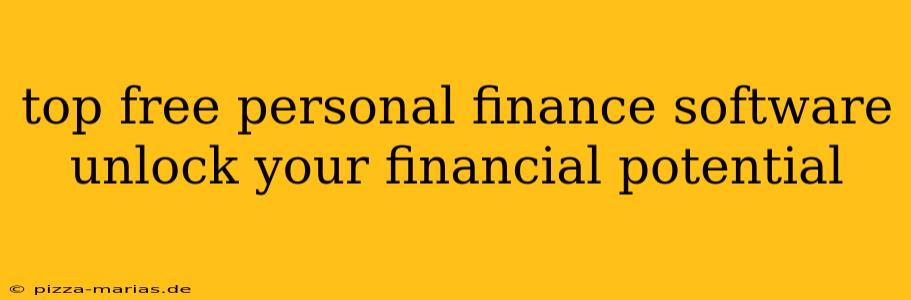 top free personal finance software unlock your financial potential