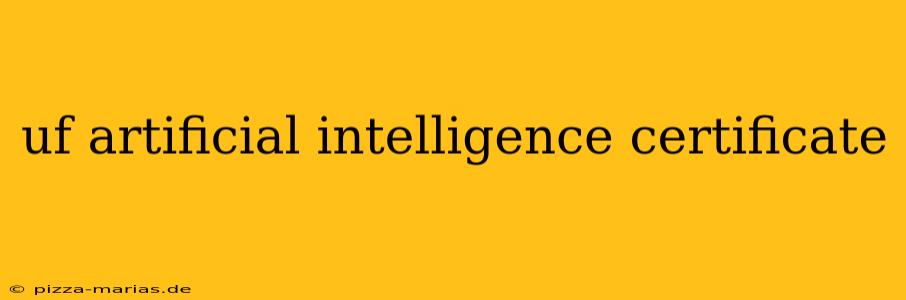 uf artificial intelligence certificate