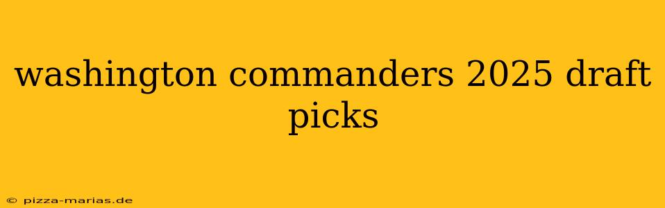 washington commanders 2025 draft picks
