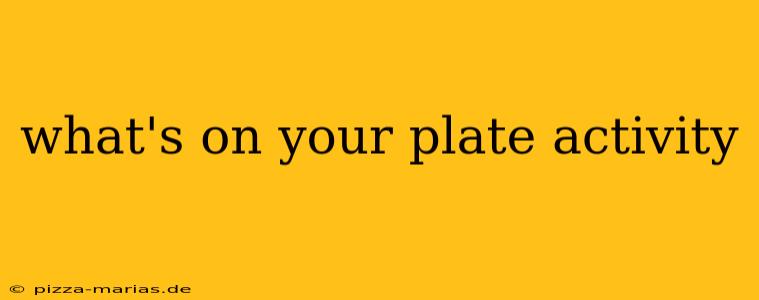 what's on your plate activity